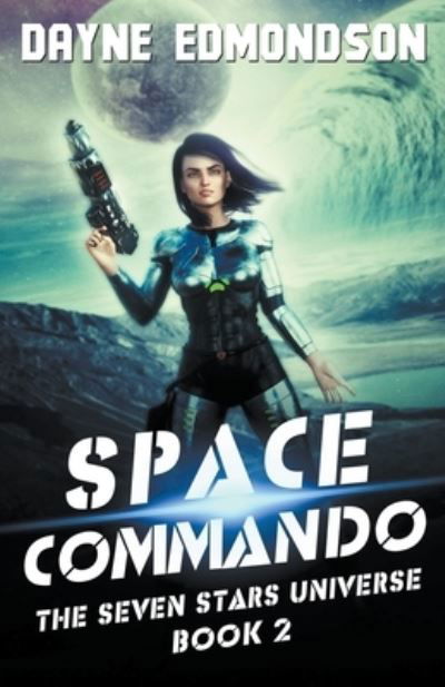 Cover for Dayne Edmondson · Space Commando (Pocketbok) (2020)