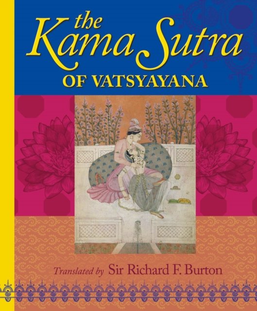 Cover for Vatsyayana · The Kama Sutra - Ancient Wisdom Library (Hardcover bog) (2024)