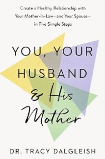 Cover for Tracy Dalgleish · You, Your Husband and His Mother (Paperback Book) (2025)