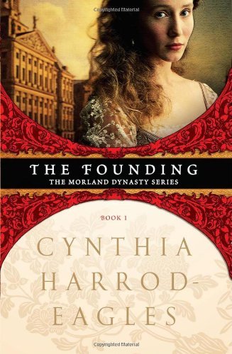 Cover for Cynthia Harrod-eagles · The Founding (The Morland Dynasty) (Taschenbuch) [Reissue edition] (2010)