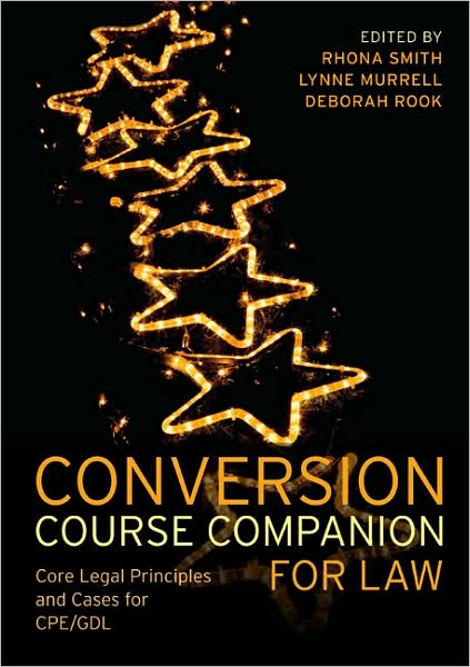 Cover for Rhona Smith · Conversion Course Companion for Law: Core Legal Principles and Cases for CPE / GDL (Paperback Book) (2008)