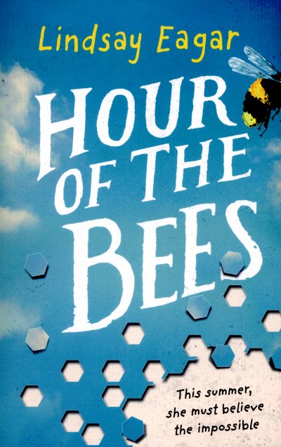 Cover for Eagar · Hour of the Bees (Book) (2016)