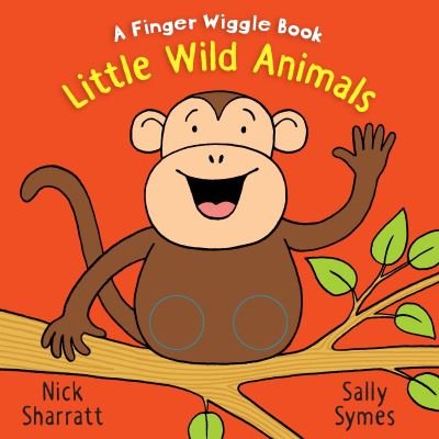 Cover for Sally Symes · Little Wild Animals: A Finger Wiggle Book - Finger Wiggle Books (Board book) (2021)