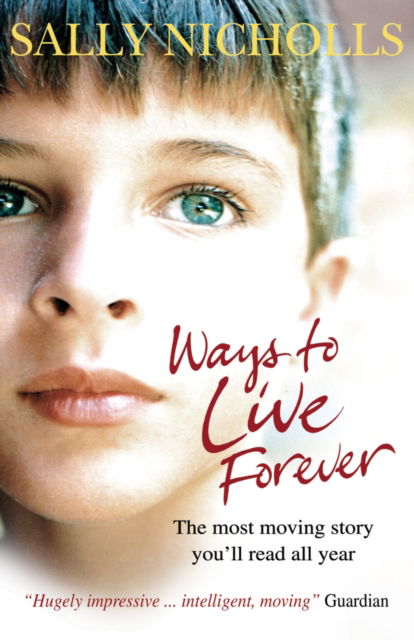 Cover for Sally Nicholls · Ways to Live Forever (Paperback Bog) (2008)