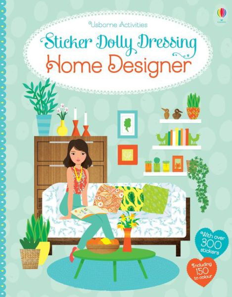 Sticker Dolly Dressing Fashion Designer Home Designer - Sticker Dolly Dressing Fashion Designer - Emily Bone - Bücher - Usborne Publishing Ltd - 9781409565154 - 1. Juli 2015