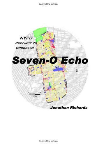 Seven-o Echo - Jonathan Richards - Kirjat - lulu.com - 9781411685154 - perjantai 9. helmikuuta 2007