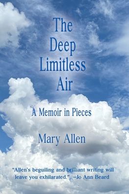 Cover for Mary Allen · The Deep Limitless Air A Memoir in Pieces (Paperback Book) (2022)