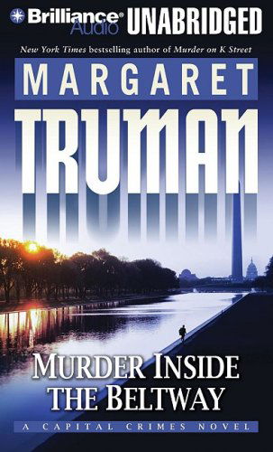 Cover for Margaret Truman · Murder Inside the Beltway (Capital Crimes Series) (Audiobook (CD)) [Unabridged edition] (2008)