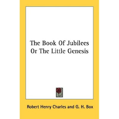 Cover for Robert Henry Charles · The Book of Jubilees or the Little Genesis (Paperback Book) (2006)