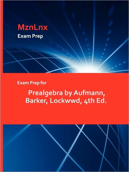 Cover for Barker Lockwood Aufmann · Exam Prep for Prealgebra by Aufmann, Barker, Lockwwd, 4th Ed. (Paperback Book) (2009)