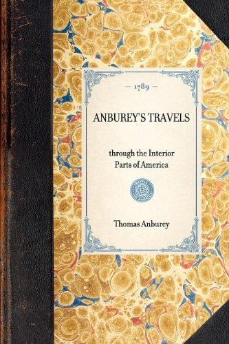 Anburey's Travels (Travel in America) - Thomas Anburey - Books - Applewood Books - 9781429000154 - January 30, 2003