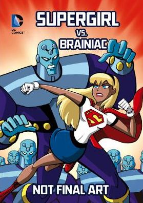 Cover for Scott Sonneborn · Supergirl vs. Brainiac (Dc Super Heroes) (Hardcover Book) (2013)