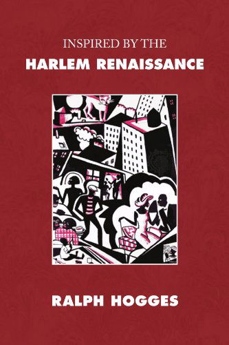 Cover for Ralph Hogges · Inspired by the Harlem Renaissance (Paperback Book) (2008)