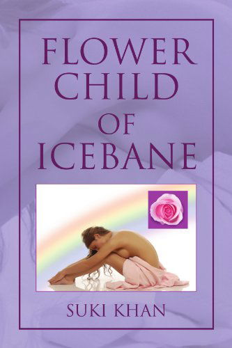 Cover for Suki Khan · Flower Child of Icebane (Paperback Book) (2009)