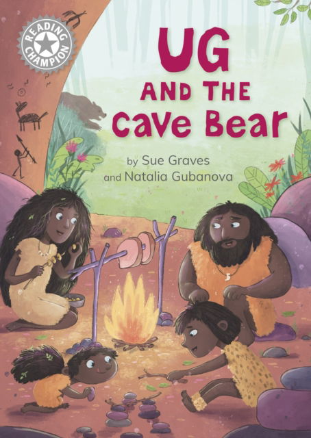 Cover for Sue Graves · Reading Champion: Ug and the Cave Bear: Independent Reading White 10 - Reading Champion (Paperback Book) (2025)