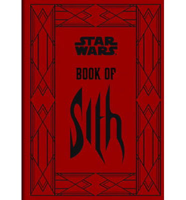 Cover for Daniel Wallace · The Book of Sith : Secrets from the Dark Side (Inbunden Bok) (2013)