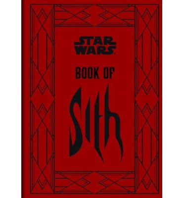 Cover for Daniel Wallace · The Book of Sith : Secrets from the Dark Side (Gebundenes Buch) (2013)