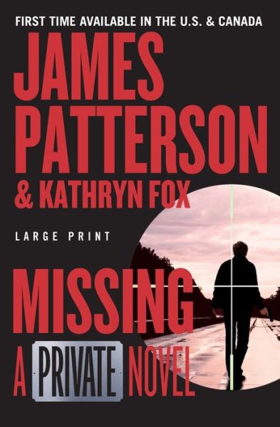 Cover for James Patterson · Missing (Book) [First Grand Central Publishing edition. edition] (2016)