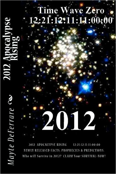 Cover for Mayte Deferrare · 2012 Apocalypse Rising (Paperback Book) [1st edition] (2011)