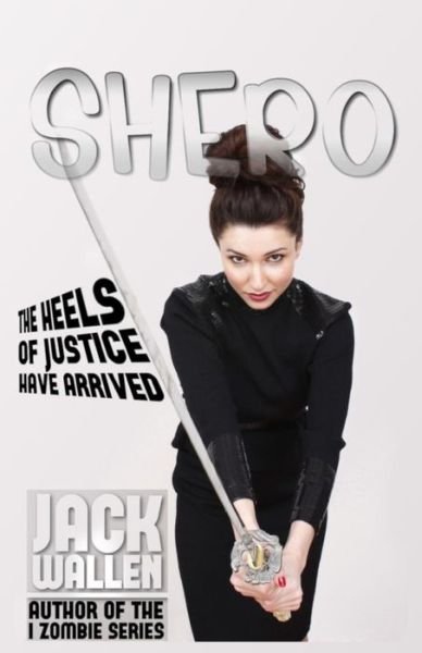 Cover for Jack Wallen · Shero (Taschenbuch) (2011)