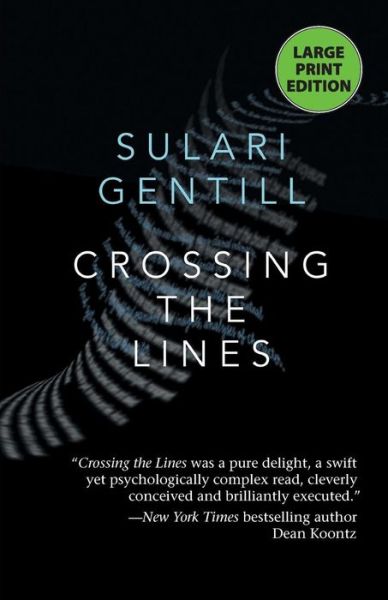 Crossing the Lines - Sulari Gentill - Książki - Poisoned Pen Press - 9781464209154 - 1 sierpnia 2017