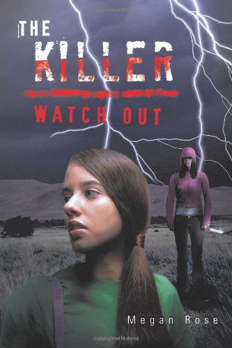 Cover for Megan Rose · The Killer: Watch out (Paperback Book) (2012)