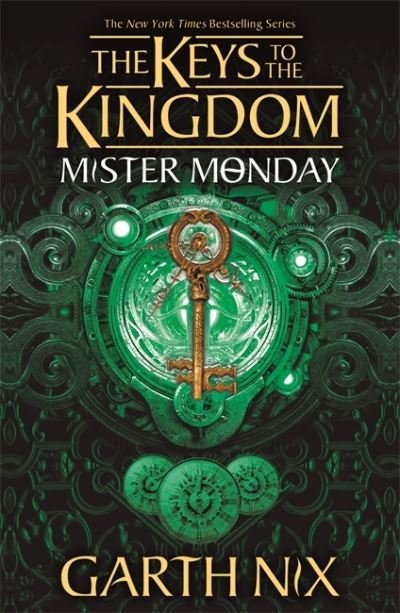 Mister Monday: The Keys to the Kingdom 1 - Keys to the Kingdom - Garth Nix - Livros - Hot Key Books - 9781471410154 - 1 de abril de 2021