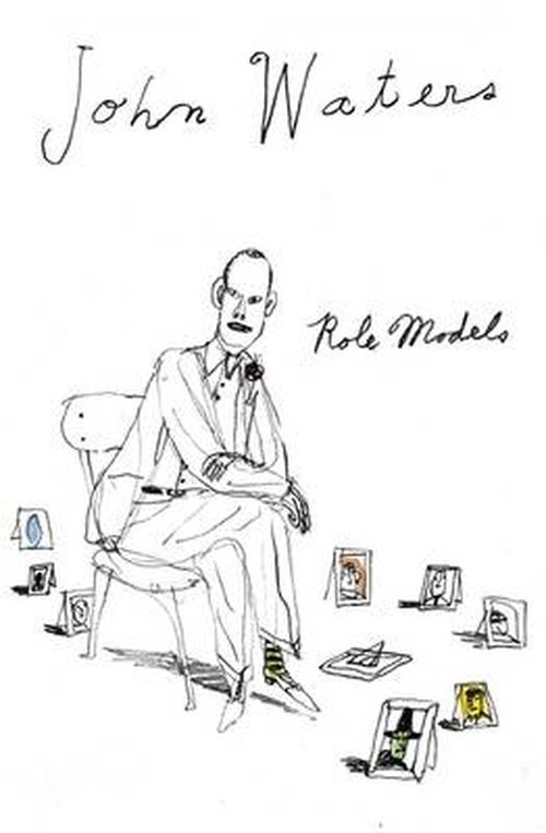 Cover for John Waters · Role Models (Pocketbok) (2014)