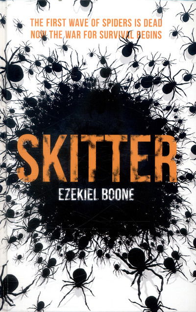 Cover for Ezekiel Boone · Skitter (Hardcover Book) (2017)