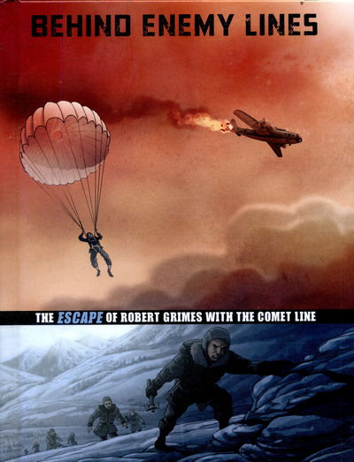 Cover for Matt Chandler · Behind Enemy Lines: The Escape of Robert Grimes with the Comet Line - Great Escapes of World War II (Hardcover Book) (2017)