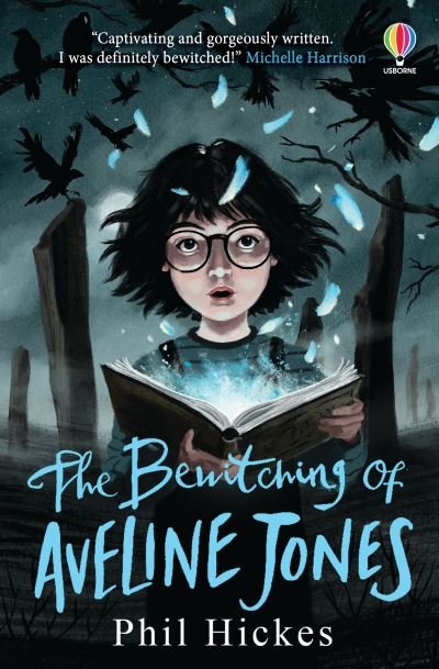 The Bewitching of Aveline Jones - Aveline Jones - Phil Hickes - Bücher - Usborne Publishing Ltd - 9781474972154 - 16. September 2021
