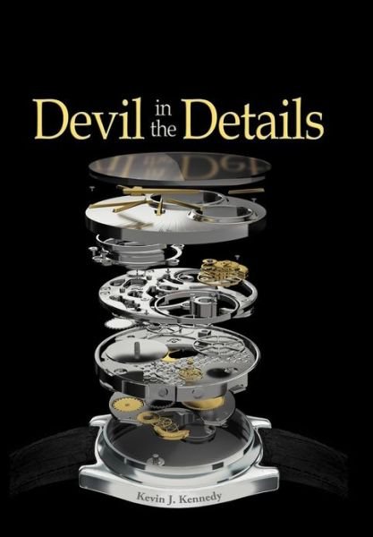 Cover for Kevin J. Kennedy · Devil in the Details: the Practice of Situational Leadership (Inbunden Bok) (2012)