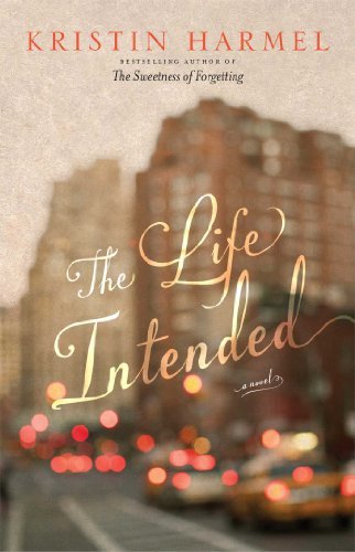 Cover for Kristin Harmel · The Life Intended (Pocketbok) (2014)