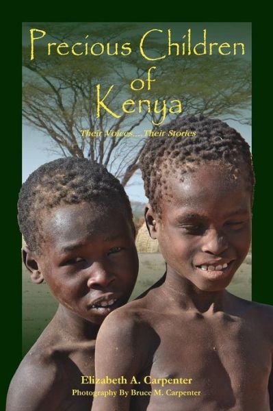 Cover for Elizabeth a Carpenter · Precious Children: of Kenya (Paperback Book) (2012)