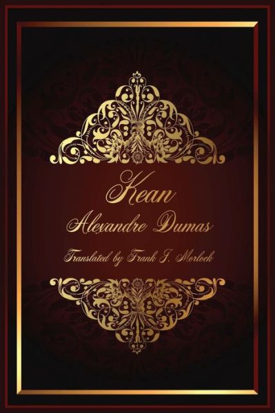 Cover for Alexandre Dumas · Kean: a Play in Five Acts (Paperback Book) (2013)