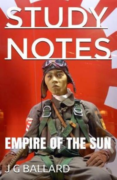 Cover for J G Ballard · Study Notes : Empire of the Sun (Taschenbuch) (2018)