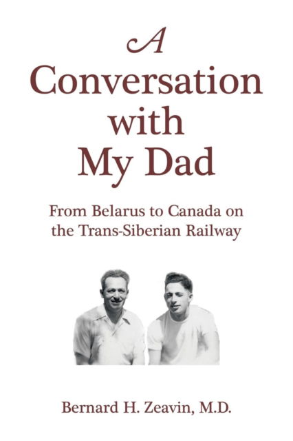 Cover for M D Bernard H Zeavin · A Conversation with My Dad (Paperback Book) (2016)