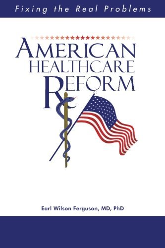 Cover for Earl  Wilson Ferguson · American Healthcare Reform (Paperback Book) (2013)