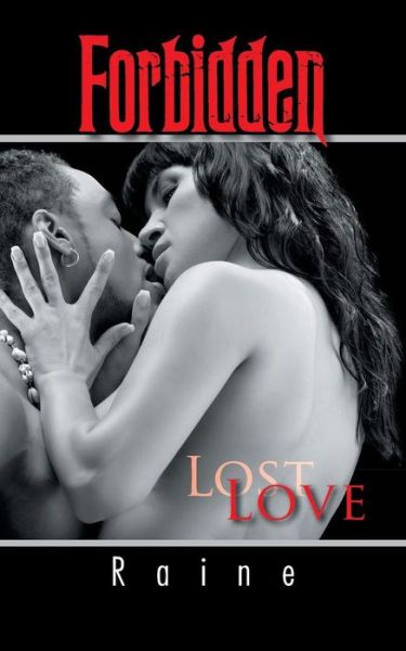 Cover for Raine · Forbidden: Lost Love (Paperback Book) (2014)