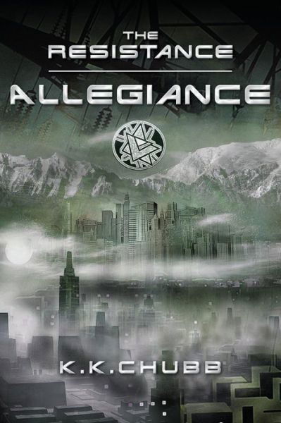 Cover for K K Chubb · The Resistance: Allegiance (Pocketbok) (2014)