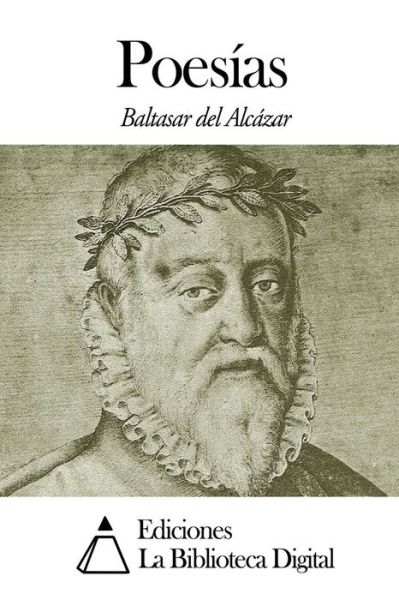 Cover for Baltasar Del Alcázar · Poesías (Paperback Book) [Spanish edition] (2014)