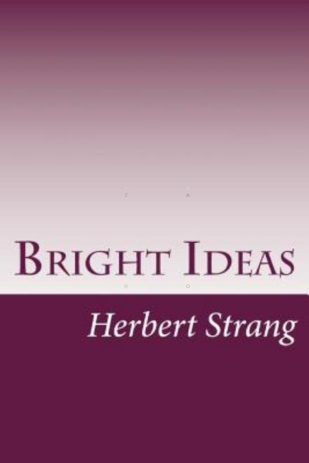 Cover for Herbert Strang · Bright Ideas (Paperback Book) (2014)