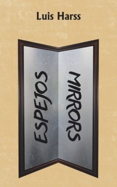 Cover for Luis Harss · Espejos Mirrors (Paperback Book) (2019)