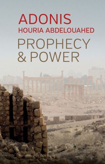 Cover for Adonis · Prophecy and Power: Violence and Islam II (Paperback Bog) (2021)