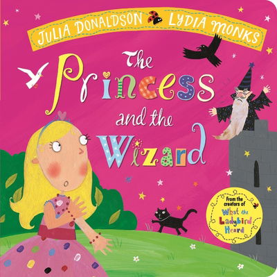 Cover for Julia Donaldson · The Princess and the Wizard (Kartongbok) (2019)
