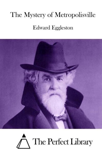 Cover for Edward Eggleston · The Mystery of Metropolisville (Pocketbok) (2015)