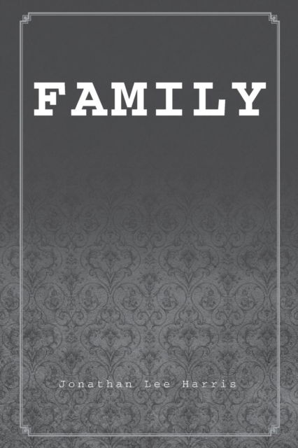 Cover for Jonathan Lee Harris · Family (Pocketbok) (2016)
