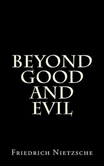 Cover for Friedrich Nietzsche · Beyond Good And Evil (Paperback Book) (2015)