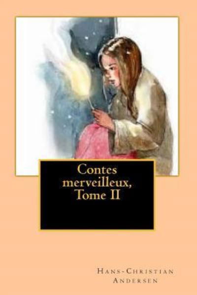 Cover for Hans Christian Andersen · Contes merveilleux, Tome II (Paperback Book) (2015)