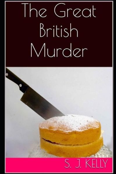 Cover for Scott Kelly · The Great British Murder (Pocketbok) (2016)